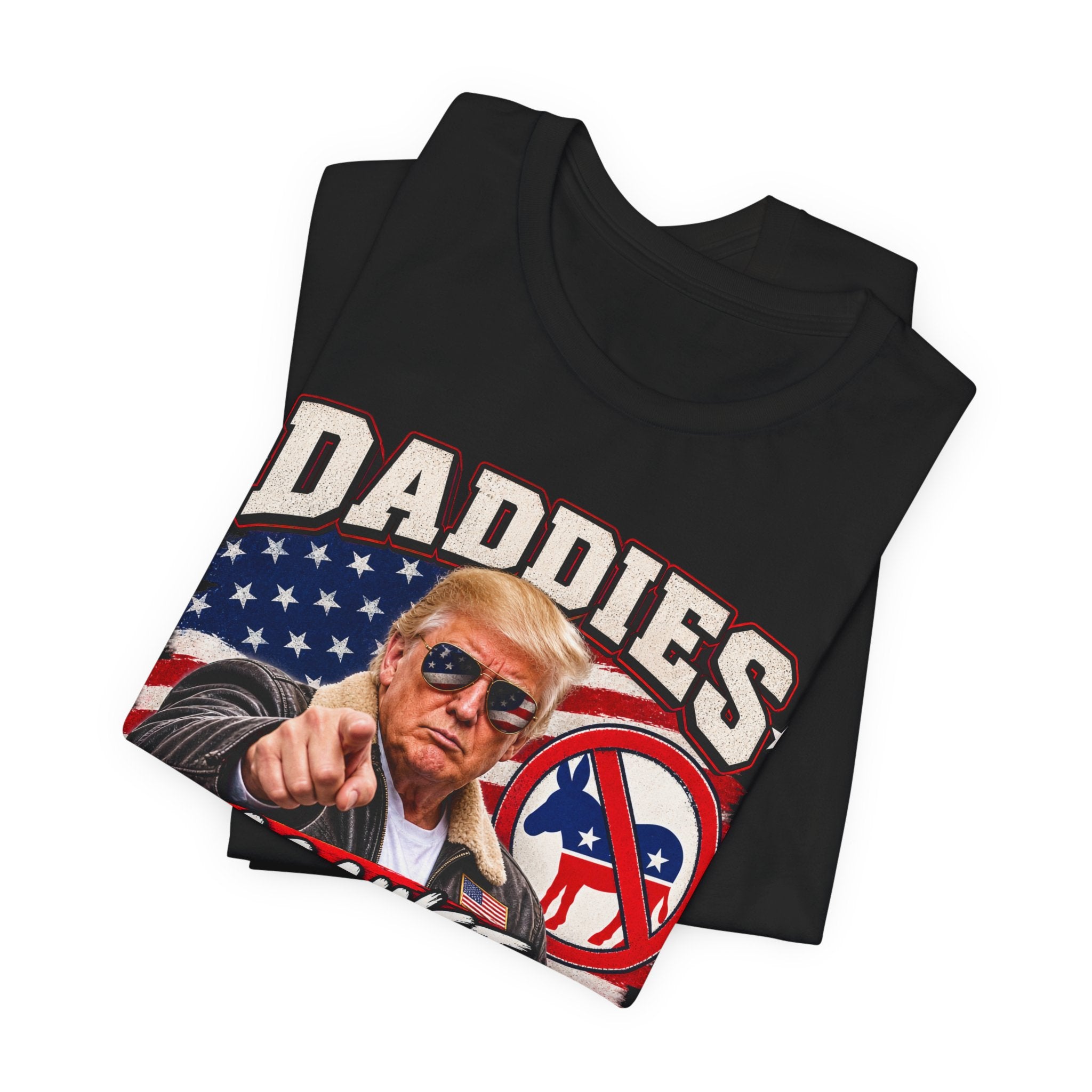 "Daddies Against Daughters Dating Democrats" T-Shirt
