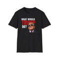 "What Would Trump Do" Tee Shirt