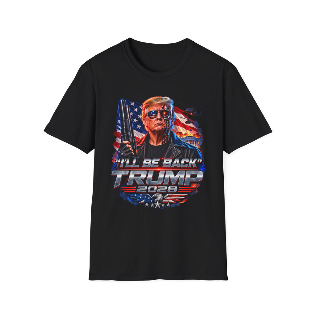 I'll Be Back Trump 2028 T-Shirt